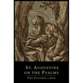 St. Augustine on the Psalms-Two Volume Set