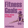 Fitness Goals Tracker - Fitness Journal For Women