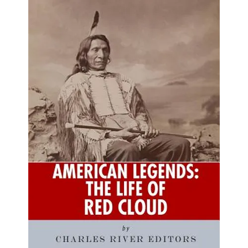 American Legends: The Life of Red Cloud