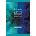 Life and Death: Philosophical Reflections