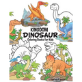 Dinosaur Kingdom Coloring Books For Kids: Dinosaur Coloring Book for Boys, Girls, Toddlers, Preschoolers, Kids 3-8, 6-8 (Dinosaur Books)