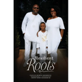 Resilient Roots: A Roadmap for Black Families: A Roadmap for Black Families
