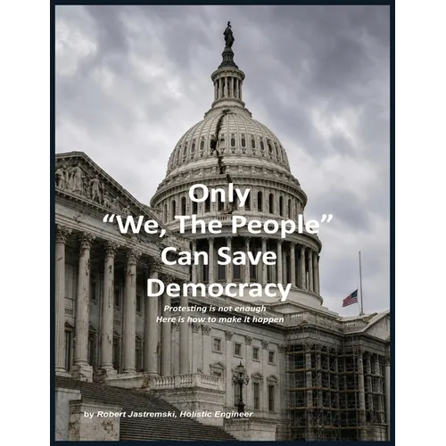 Only "We, The People" Can Save Democracy