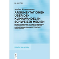 Argumentationen über den Klimawandel in Schweizer Medien