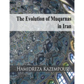 The Evolution of Muqarnas in Iran