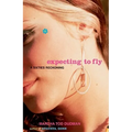 Expecting to Fly: A Sixties Reckoning