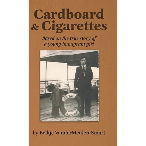 Cardboard & Cigarettes: Based on the true story of a young immigrant girl
