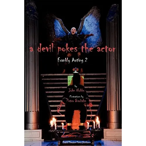 A Devil pokes the Actor: Frankly Acting 2