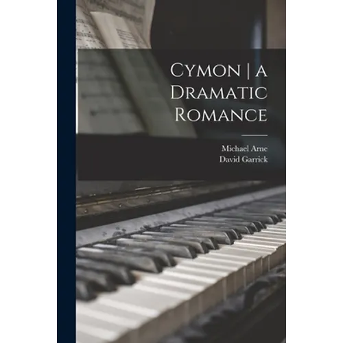 Cymon a Dramatic Romance