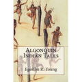 Algonquin Indian Tales