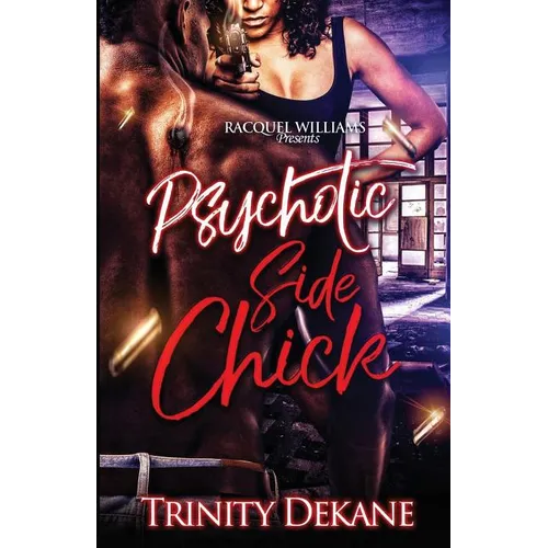 The Psychotic Side Chick
