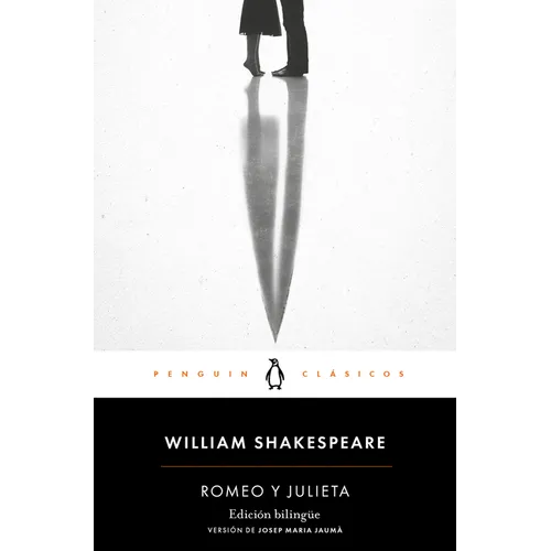 Romeo Y Julieta (Edición Bilingüe) / Romeo and Juliet