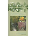 City of Trees: The Complete Field Guide to the Trees of Washington, D.C.