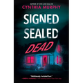 Signed Sealed Dead
