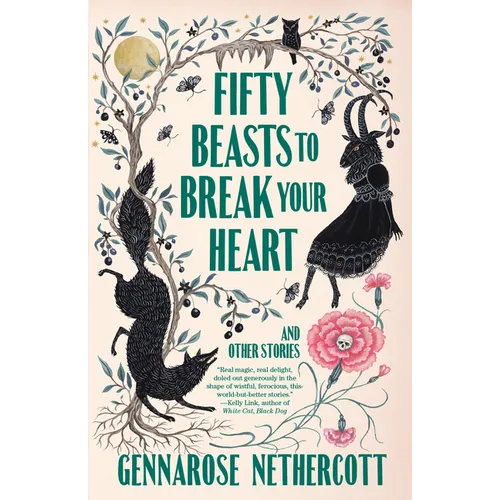 Fifty Beasts to Break Your Heart: And Other Stories