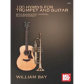 100 Hymns for Trumpet and Guitar: With Suggested Chord Accompaniment