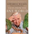 Tales from the Ant World