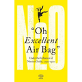 Oh Excellent Air Bag: Under the Influence of Nitrous Oxide, 1799-1920