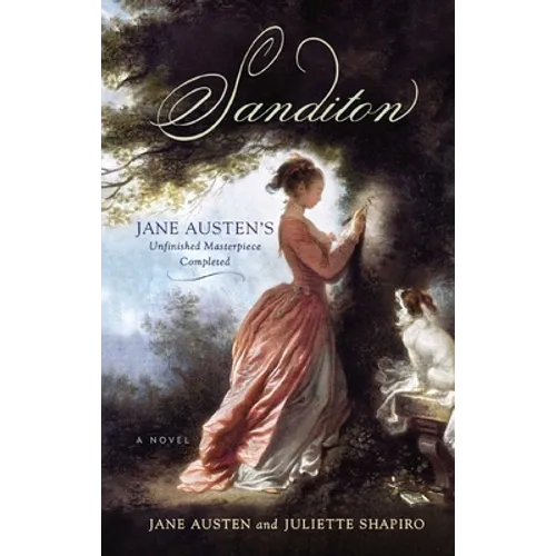 Sanditon: Jane Austen's Unfinished Masterpiece Completed