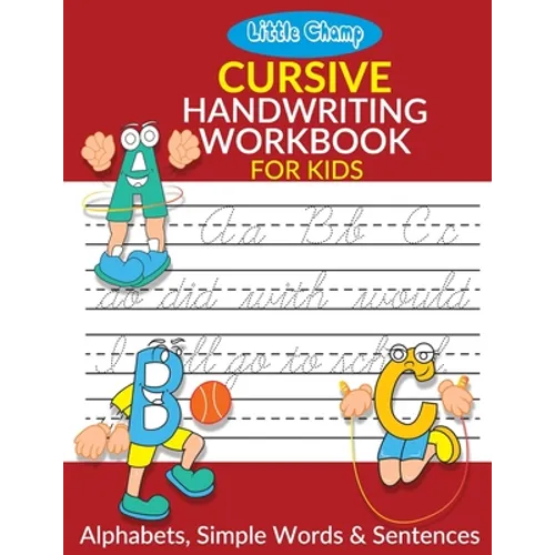 Cursive handwriting Workbook For Kids.: Cursive Handwriting Workbook For Beginners . Cursive Letter Tracing and Practicing Workbook .