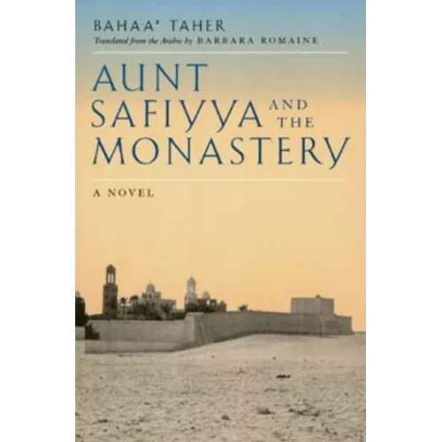 Aunt Safiyya and the Monastery