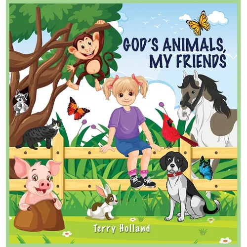 God's Animals, My Friends