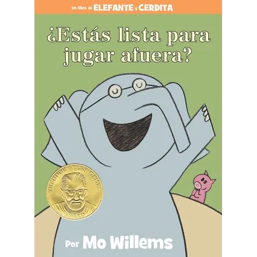 ¿Estás Lista Para Jugar Afuera?-An Elephant & Piggie Book, Spanish Edition