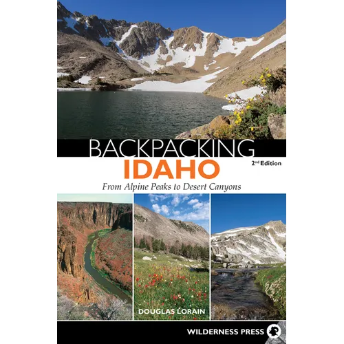Backpacking Idaho: From Alpine Peaks to Desert Canyons