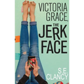 Victoria Grace, the Jerkface