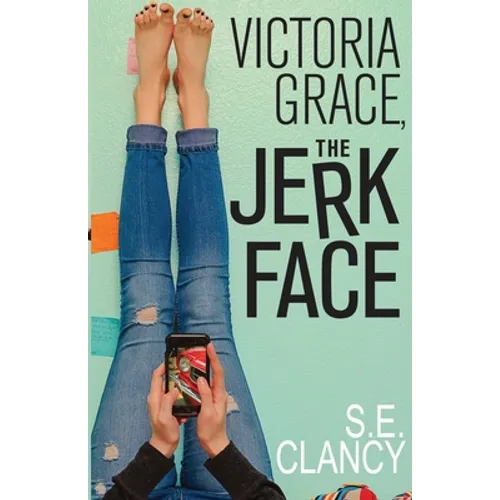 Victoria Grace, the Jerkface