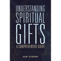 Understanding Spiritual Gifts: A Comprehensive Guide