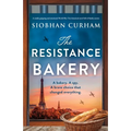 The Resistance Bakery: A totally gripping and emotional World War Two historical novel full of family secrets