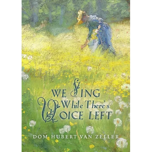 We Sing While There's Voice Left