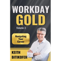 Workday Gold: Navigating Your Career