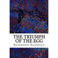 The Triumph Of The Egg: (Sherwood Anderson Classics Collection)