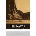 Native American Tribes: The History and Culture of the Navajo