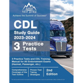 CDL Study Guide 2023-2024: 3 Practice Tests and CDL Training Manual Book for All Endorsement Exams (Hazmat, Passenger, etc.) [2nd Edition]