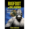 Bigfoot in Oklahoma: Mysterious Encounters