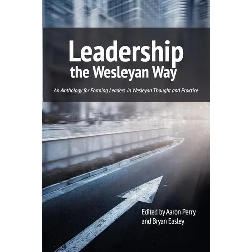 Leadership the Wesleyan Way