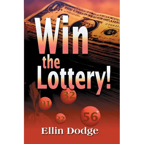 Win the Lottery!: How to Pick Your Personal Lucky Numbers