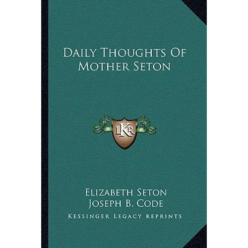 Daily Thoughts Of Mother Seton