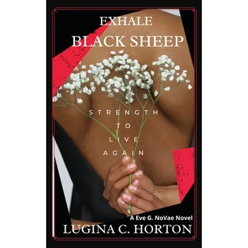 Exhale Black Sheep: Strength To Live Again