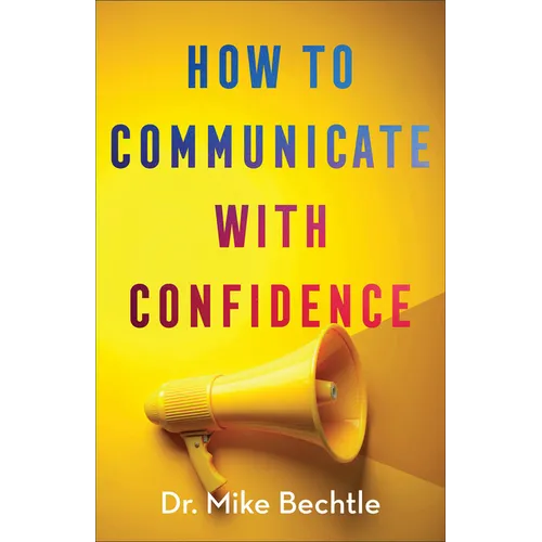 How to Communicate with Confidence