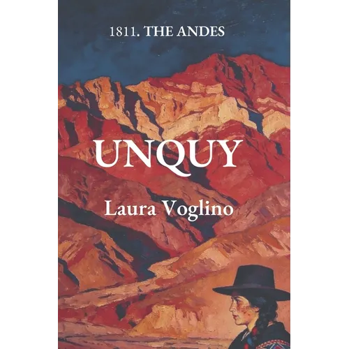 Unquy: An Ancestral Gift. a Revolution. the Weight of Love