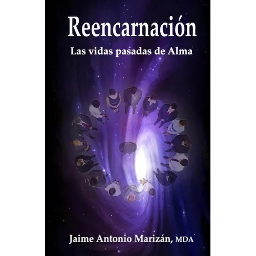 Reencarnación: Las vidas pasadas de Alma