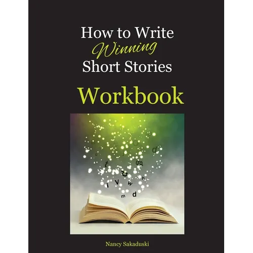 How to Write Winning Short Stories Workbook