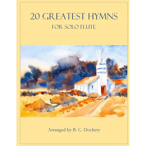 20 Greatest Hymns for Solo Flute