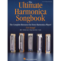 The Ultimate Harmonica Songbook Sheet Music for Beginners and Advanced Players 114 Songs in Blues, Rock, Pop and Folk Easy Tabs for 10-Hole Diatonic H