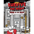 Survive the Night: Dorm of the Dead: A Horrific Coloring Adventure
