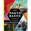 National Geographic Photo Basics: The Ultimate Beginner's Guide to Great Photography